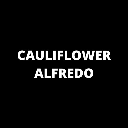 Cauliflower Alfredo (1/2 tray)
