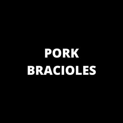 Pork Bracioles