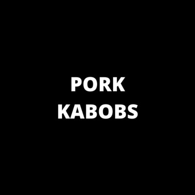 Pork Kabobs
