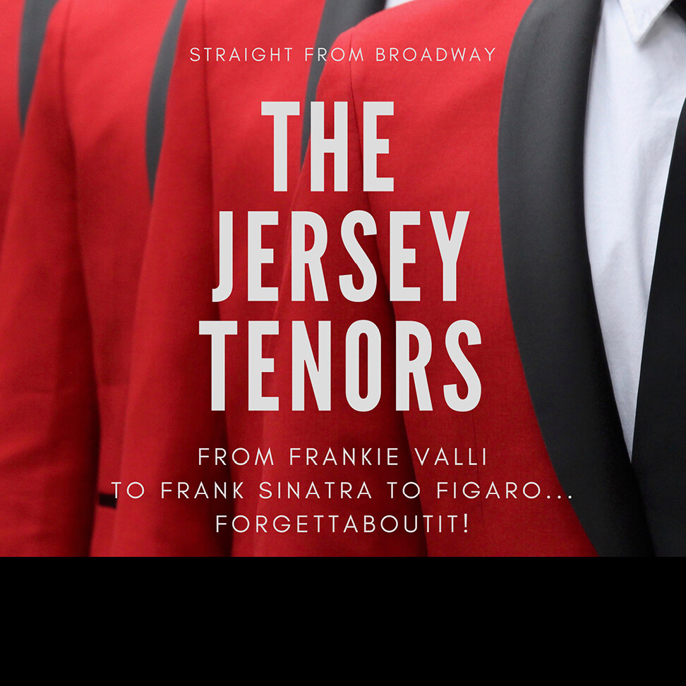 Thursday, October 21, 2021
Hunterdon Hills Playhouse
The Jersey Tenors Thursday, October 21, 2021
Hunterdon Hills Playhouse
The Jersey Tenors