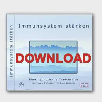 Dein Immunsystem stärken - Eine hypnotische Trancereise [Download]