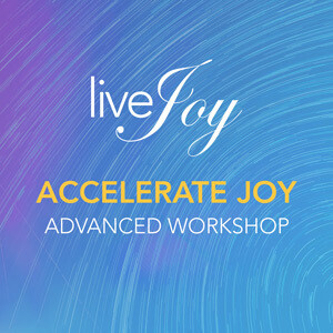 Accelerate Joy Advanced Online Workshop