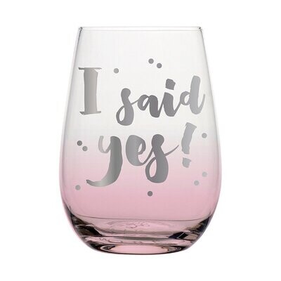 I Said Yes Stemless Glass