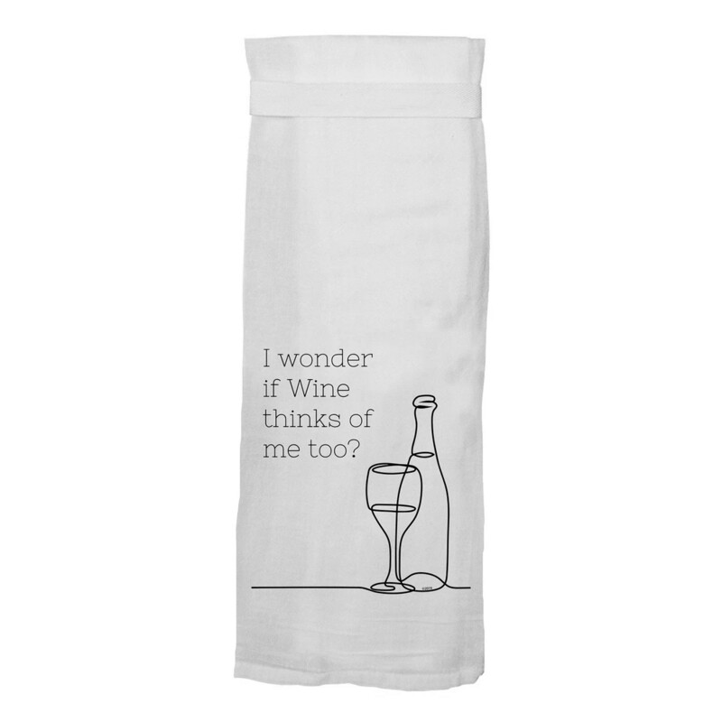 I wonder if wine thinks of me too Twisted Towel