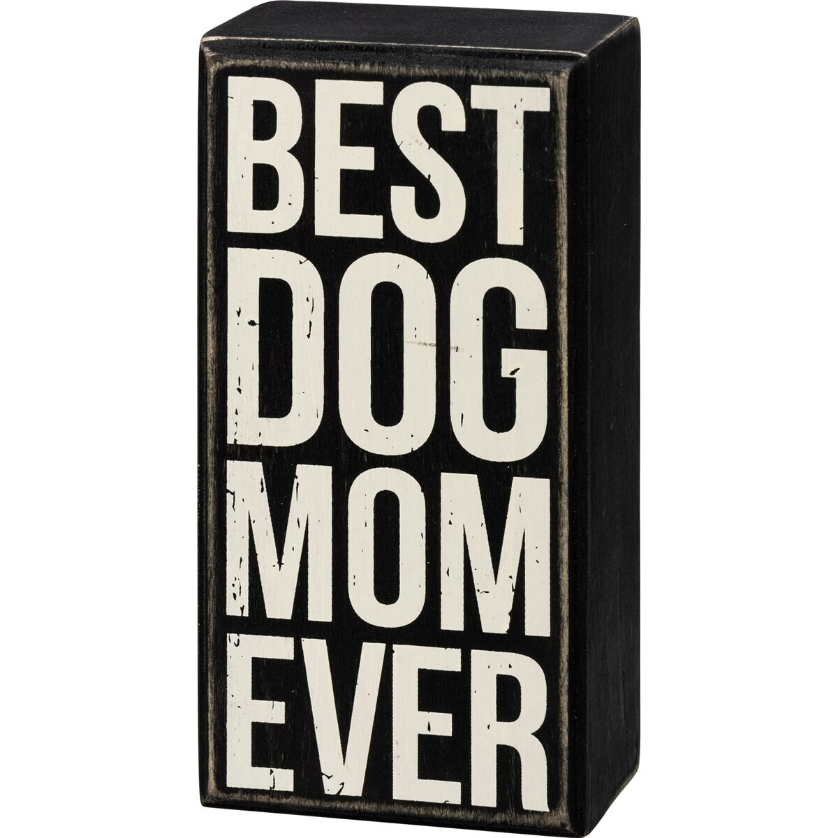 Best Dog Mom Box Sign