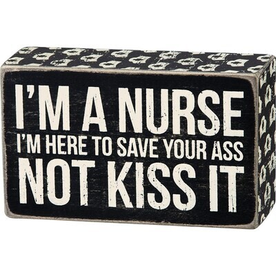 I'm A Nurse Box Sign