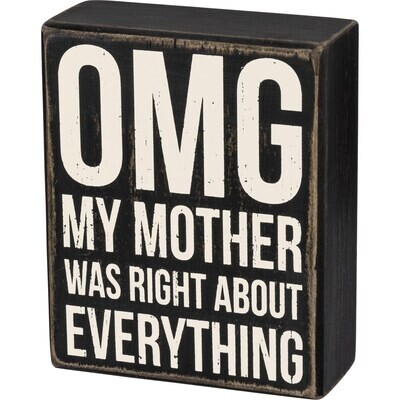 OMG My Mother Box Sign