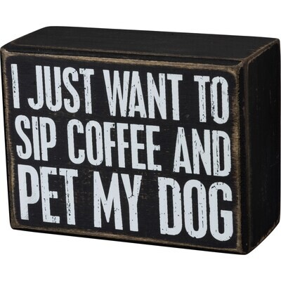 Pet My Dog Box Sign