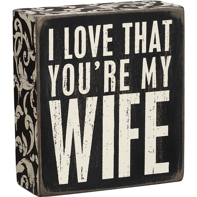 My Wife Box Sign