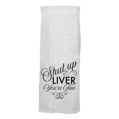Shut Up Liver Towel By Twisted 