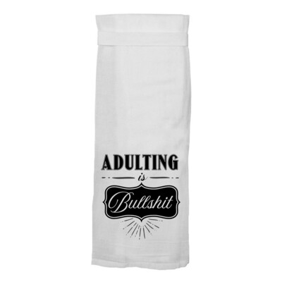 Adulting is Bullshit Towel By Twisted 