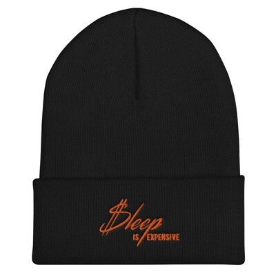 Sleep is Expensive v2 (Orange Text) - Cuffed Beanie with Embroidered Print