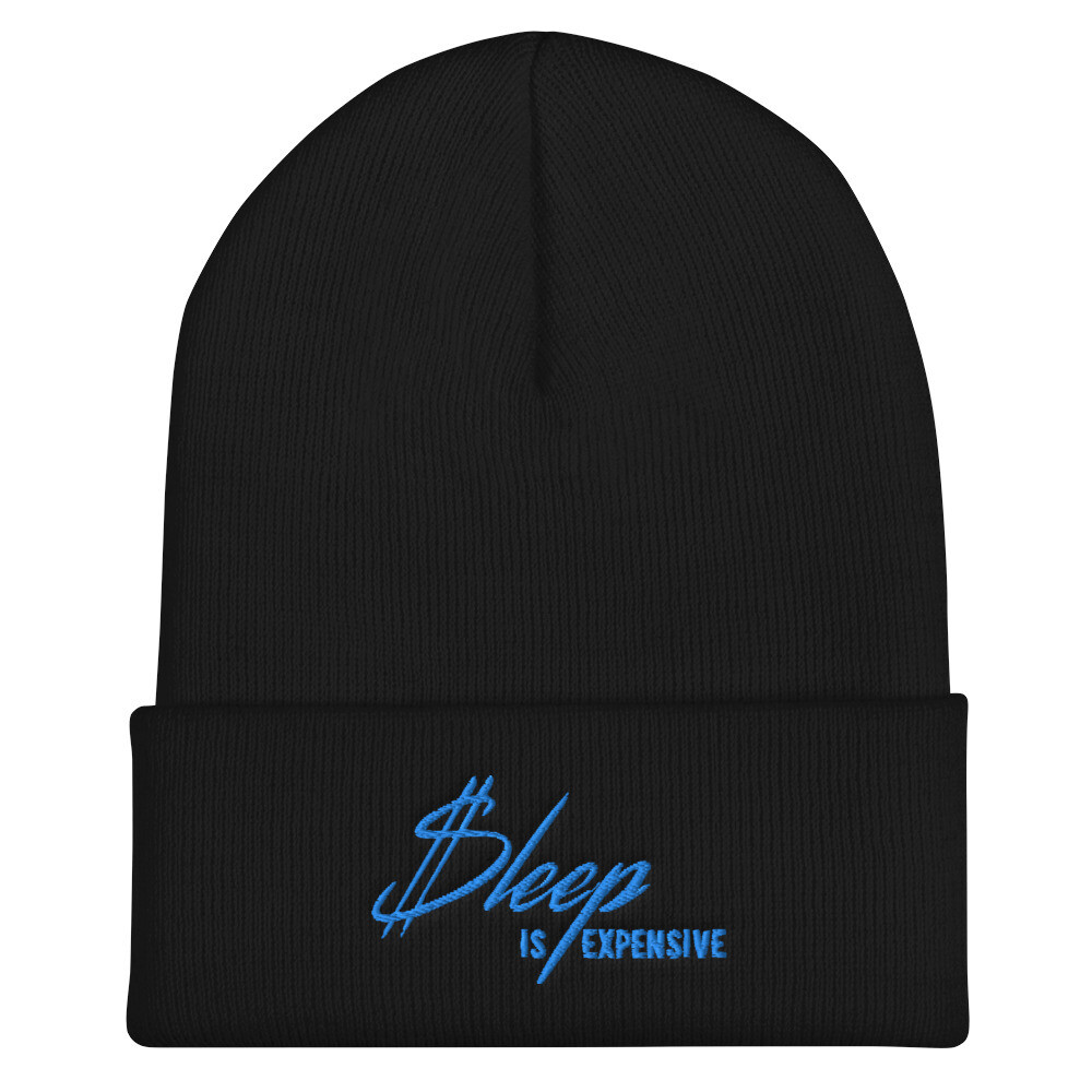 Sleep is Expensive v2 (Blue Text) - Cuffed Beanie with Embroidered Print