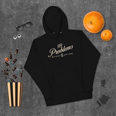 99 Problems - Unisex Premium Hoodie 