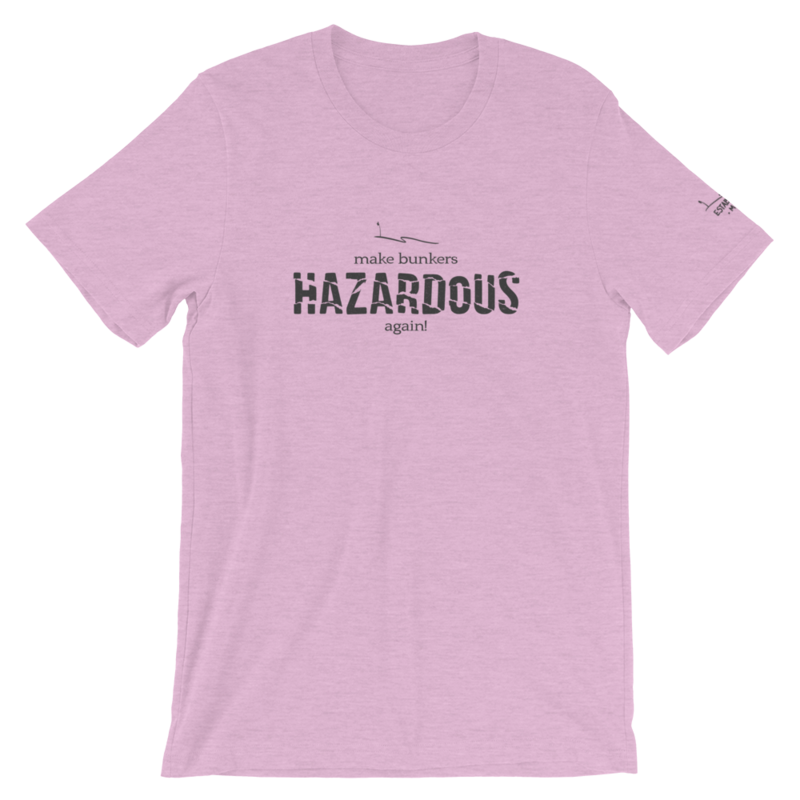 Make Bunkers Hazardous Again! - Unisex T-Shirt (Gray on Heather Prism Lilac)