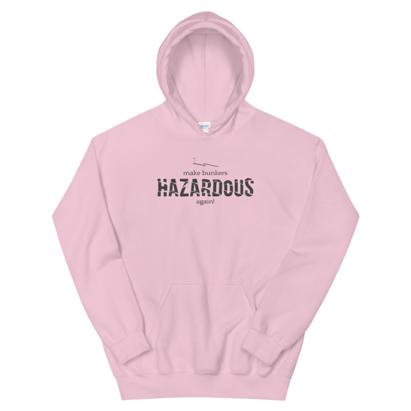 Make Bunkers Hazardous Again! - Unisex Hoodie (Gray on Pink), Size: S