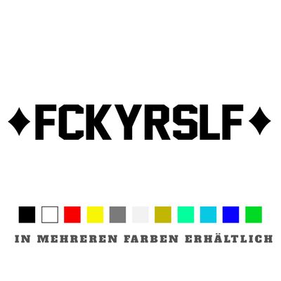Aufkleber FCKYRSLF Aufkleber FCKYRSLF
