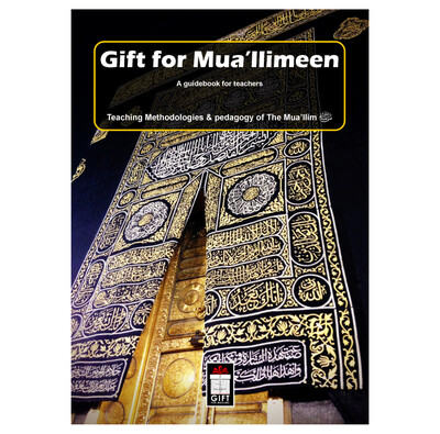 Gift for Mua’llimeen - A guidebook for teachers