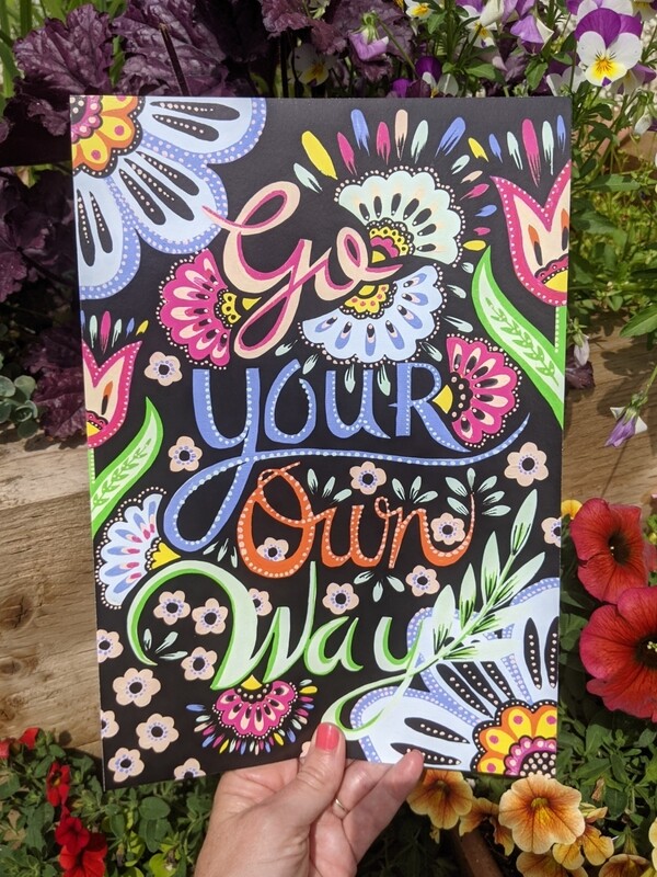 Go Your Own Way Print