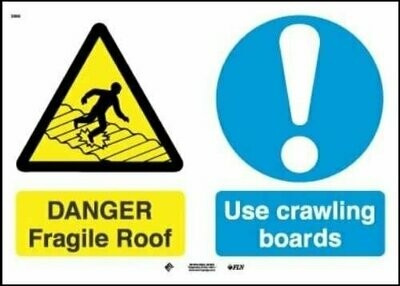 Danger Fragile Roof Use Crawling Boards