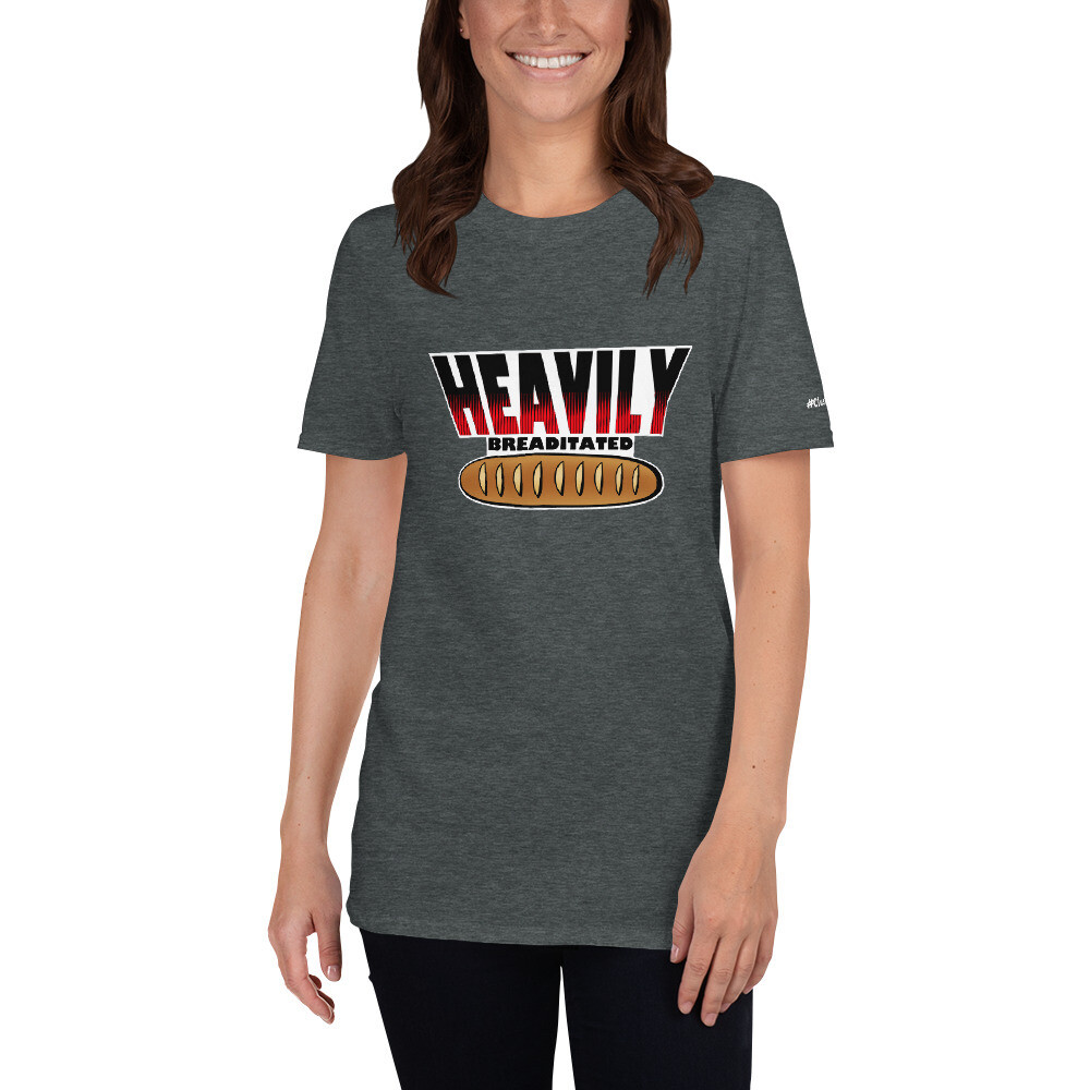 Heavily Breaditated - Short-Sleeve Unisex T-Shirt