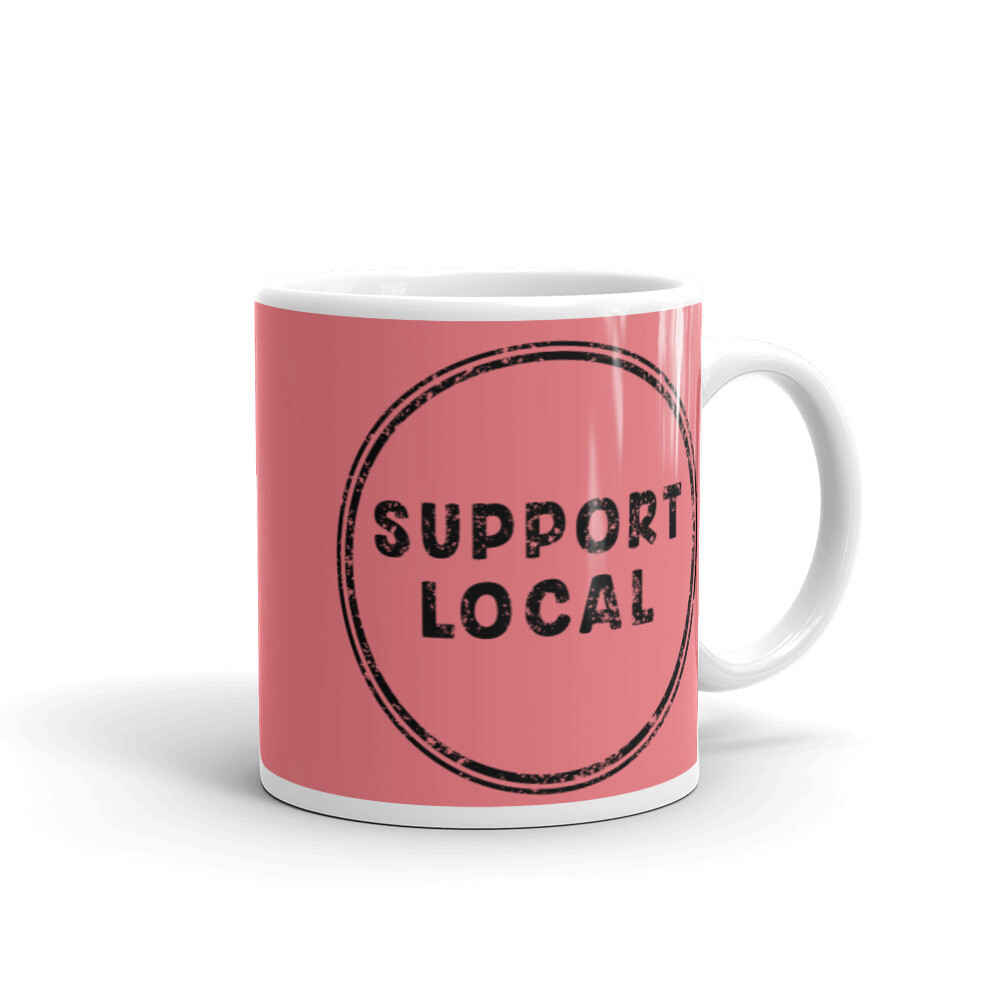 Support Local Coffee Mug, Size: 11oz