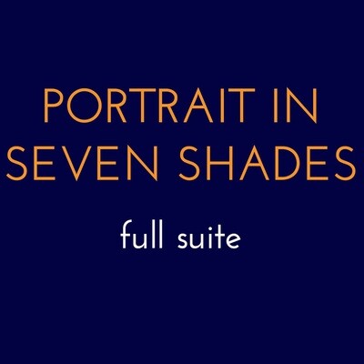 Portrait in Seven Shades - Full Suite