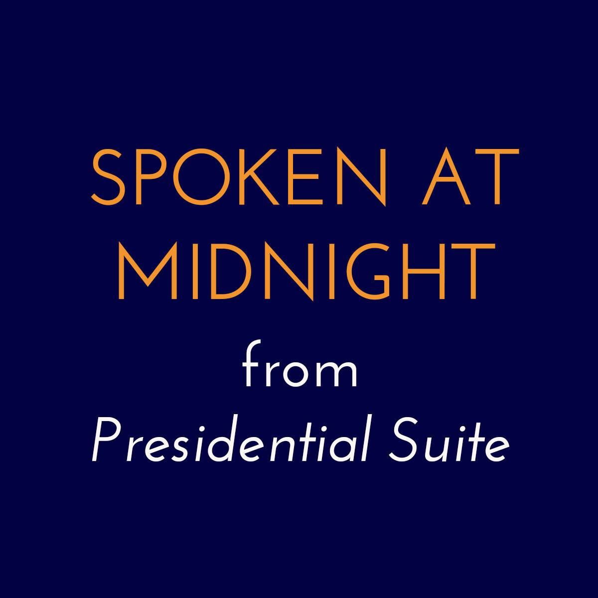 Spoken at Midnight