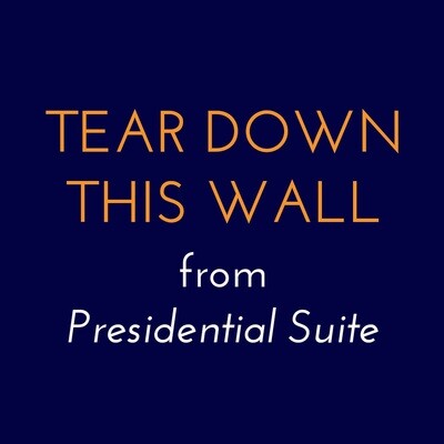 Tear Down This Wall