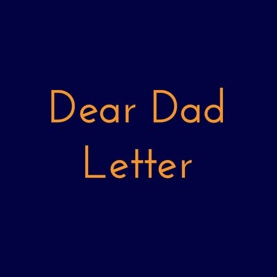 Dear Dad/Letter