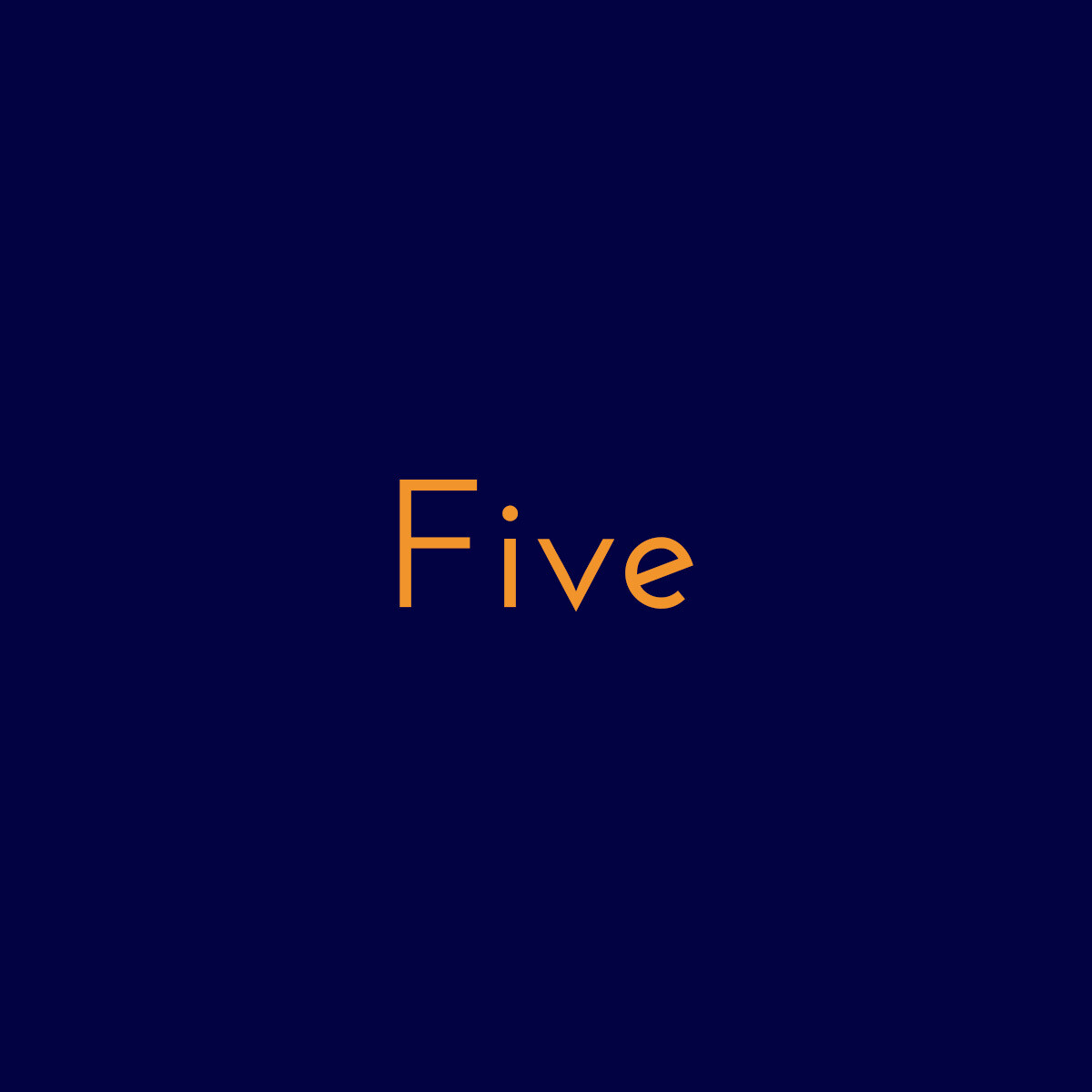 Five
