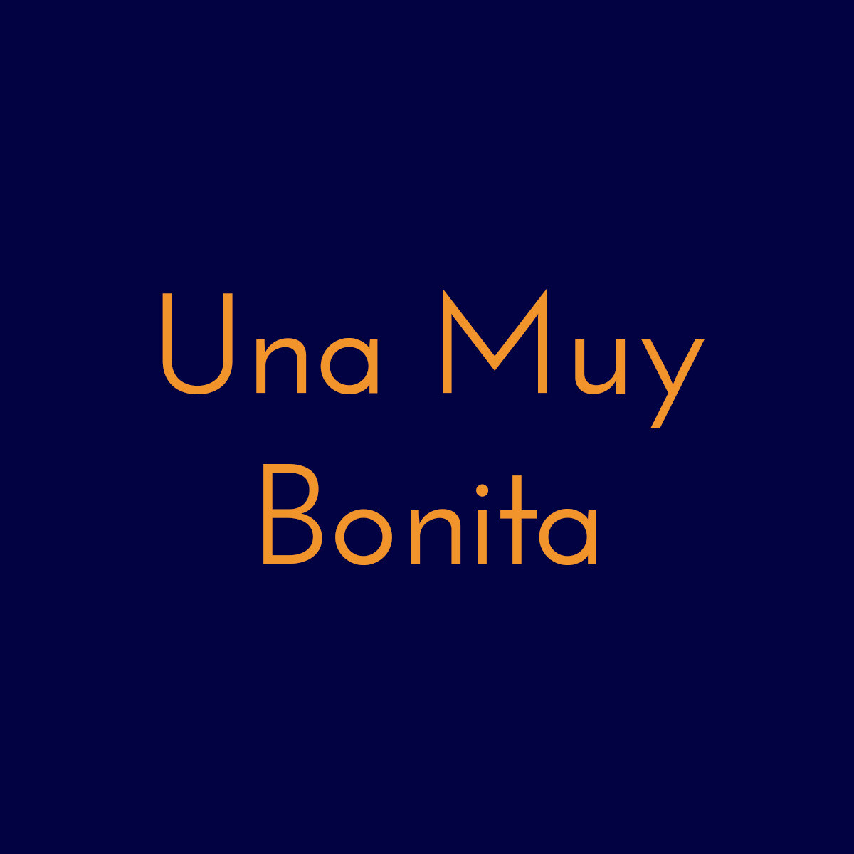 Una Muy Bonita