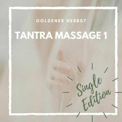 Tantra Massage 1: NUR FÜR EINZELPERSONEN // SINGLES