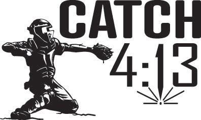 Catch 4:13