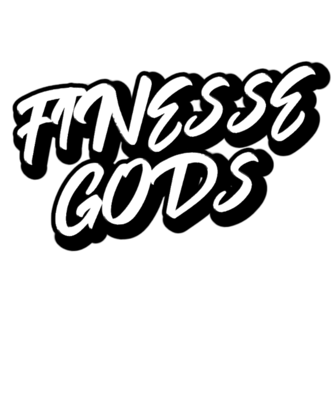 #FINESSEGODS