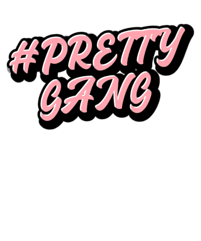 #PrettyGang