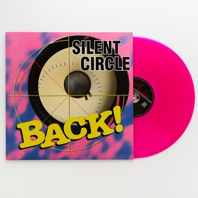 LP: Silent Circle — «Back!» (1994/2019) [Limited Pink Vinyl]