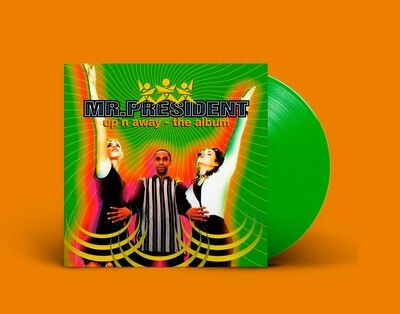 LP: Mr. President — «Up n' Away» (1995/2022) [Green Vinyl]