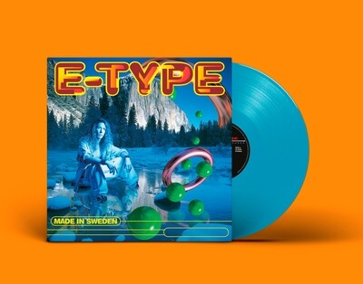 [PREORDER] LP: E-Type — «Made In Sweden» (1994/2022)  [Limited Blue Vinyl]