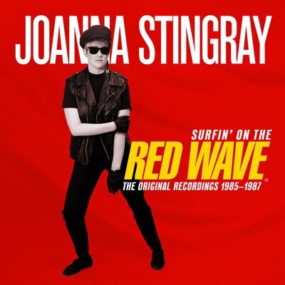 CD: Joanna Stingray — «Surfin' on the Red Wave. The Original Recordings 1985-1987» (2022)
