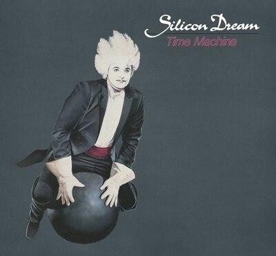 CD: SILICON DREAM — «Time Machine» (1988/2022) [2CD Deluxe Expanded Edition]