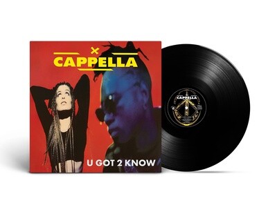 LP: Cappella — «U Got 2 Know» (1994/2023) [Black Vinyl]