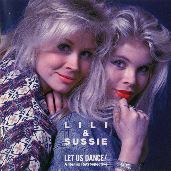 CD LiLi & Sussie - Let Us Dance! A Remix Retrospective (Japan) Secret Service