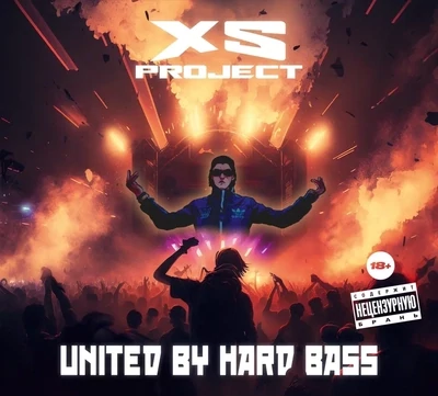 CD: XS Project — «United By Hard Bass» (2023/2024) [Limited Expanded Edition]