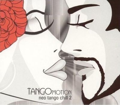 CD: Various — «Tangomotion - Neo Tango Chill 2» (2007)