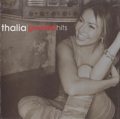 CD: Thalia — «Greatest Hits» (2004)