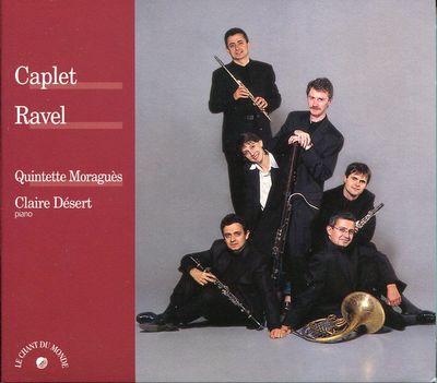 CD: Quintette Moragues, Claire Desert — «Caplet / Ravel» (2000)