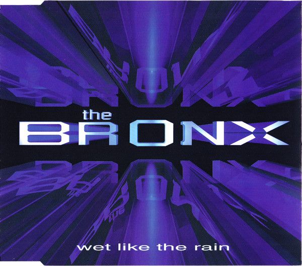 Viva club rotation dance charts. The bronx wet like the rain. Rumble bronx 1995. Пикник в дождь. The bronx wet like the rain.