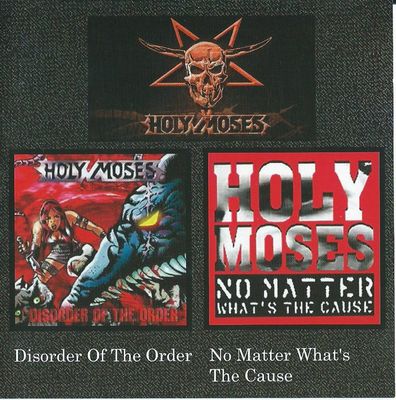 CD: Holy Moses — «Disorder Of The Order / No Matter What&#39;s The Cause» (2002)