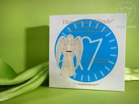 Himmlische Hände® Elf Erzengel und die ihr Wirken über Edelsteine Teil 1